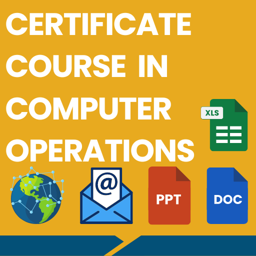 CERTIFICATE COURSE IN COMPUTER OPERATION - (CCO)