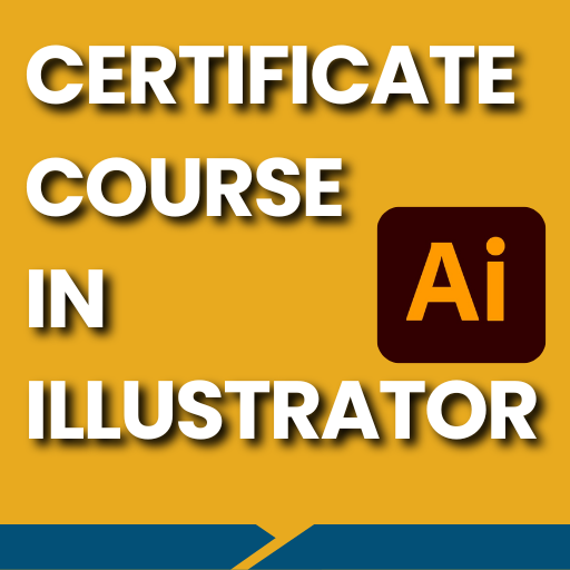 CERTIFICATE COURSE IN ILLUSTRATOR - (CCAI)